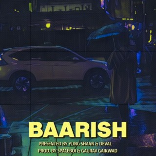BAARISH ft. Deval lyrics | Boomplay Music
