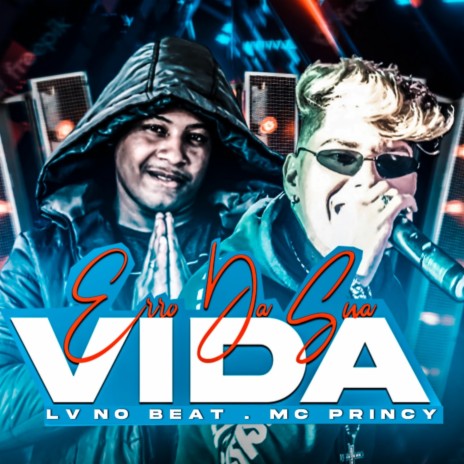 Erro da Sua Vida ft. LV no Beat | Boomplay Music