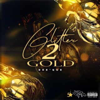Glitter 2 Gold lyrics | Boomplay Music