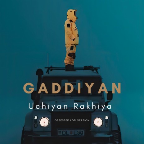 Gaddiyan Uchiya Rakhiya Obsessed | Boomplay Music