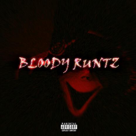 bloodyruntz! | Boomplay Music