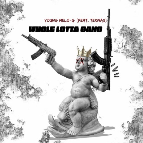 Whole Lotta Gang ft. TEKNAS | Boomplay Music