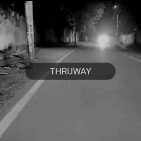 Thruway | Boomplay Music