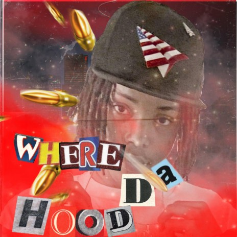 Where da hood | Boomplay Music