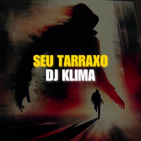 Seu Tarraxo | Boomplay Music