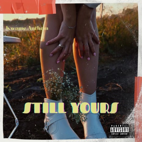 STILL YOURS | Boomplay Music