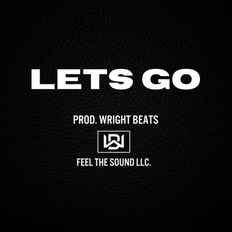 Lets Go | Boomplay Music