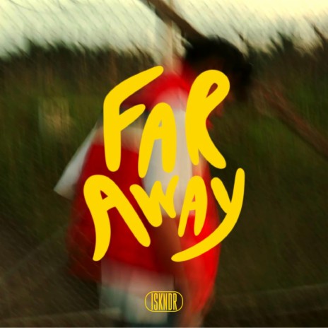 Far Away | Boomplay Music