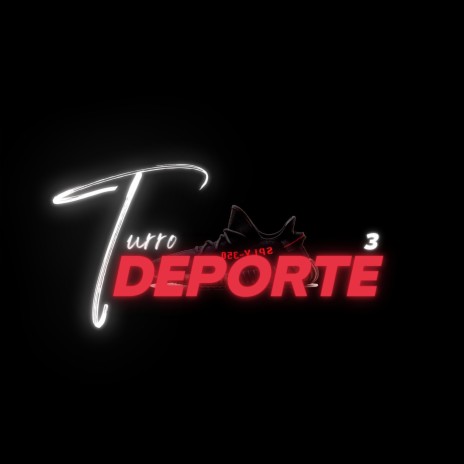 Turro Por Deporte 3 | Boomplay Music