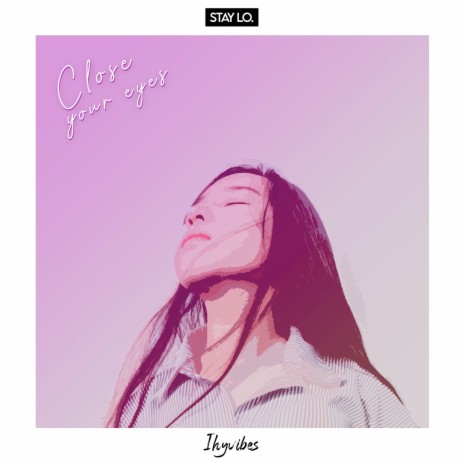 Close your eyes ft. Ihyvibes | Boomplay Music