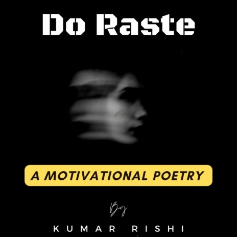 Best Hindi Motivational Poetry (Do Raste)