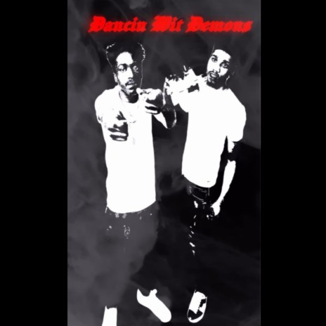 Dancing Wit Demons ft. 9WayNate | Boomplay Music