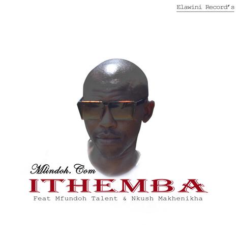 Ithemba ft. Mfundoh Talent & Nkush Makhenikha | Boomplay Music