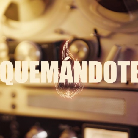 Quemándote