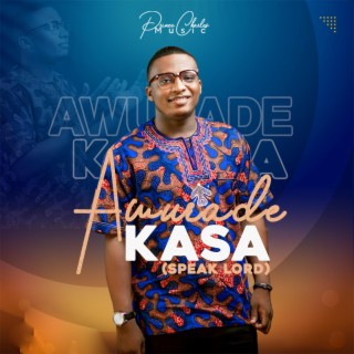 Awurade Kasa (Speak Lord)