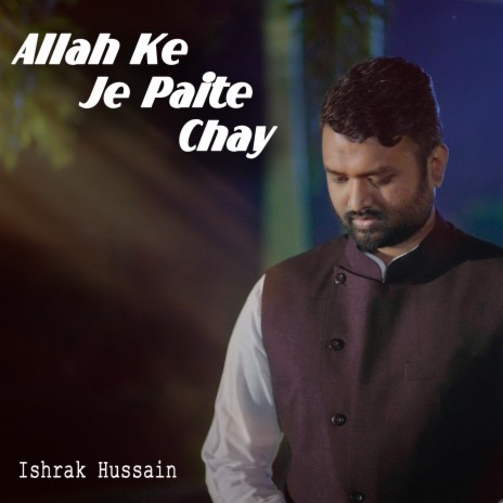 Allah Ke Je Paite Chay | Boomplay Music