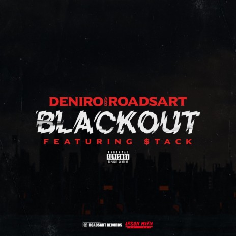 Blackout ft. RoadsArt & Stack