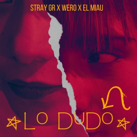 Lo Dudo ft. Wero & El Miau | Boomplay Music