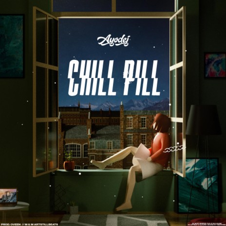CHILL PILL | Boomplay Music