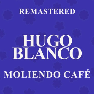 Moliendo café (Remastered)