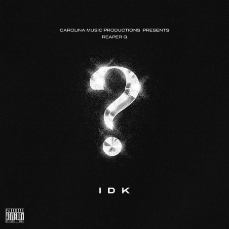 Idk | Boomplay Music