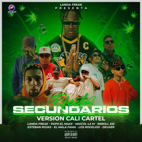 Efectos Secundarios (Version Cali cartel) ft. Esteban Rojas, Papo el Maxx, Maicol la M, Reboll333 & ElMalaFama