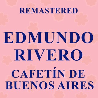 Cafetín de Buenos Aires (Remastered)