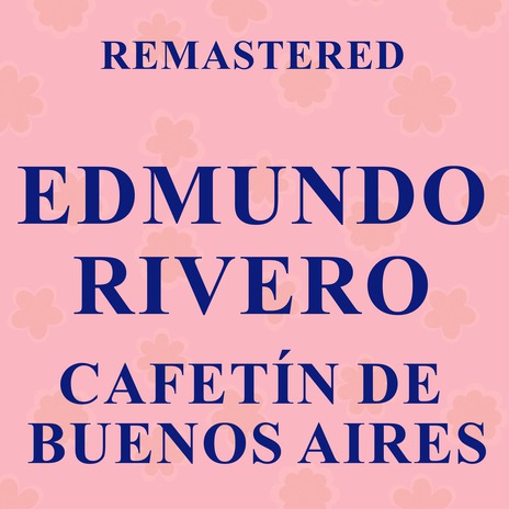 Cafetín de Buenos Aires (Remastered) | Boomplay Music