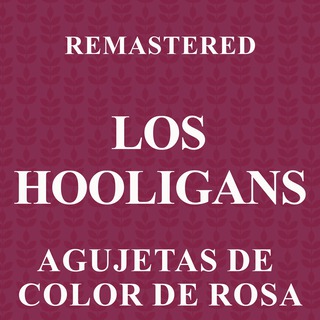 Agujetas de color de rosa (Remastered)