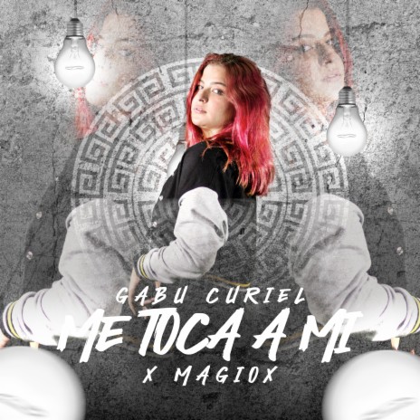 Me Toca a Mi ft. Gabu Curiel | Boomplay Music