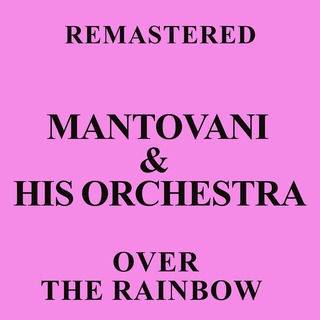 Over the Rainbow (Remastered)