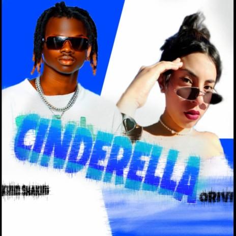Cinderella ft. Khim Shakim
