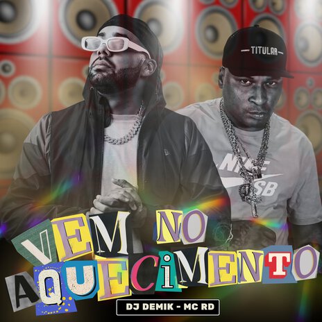 Vem no aquecimento ft. Mc Rd | Boomplay Music