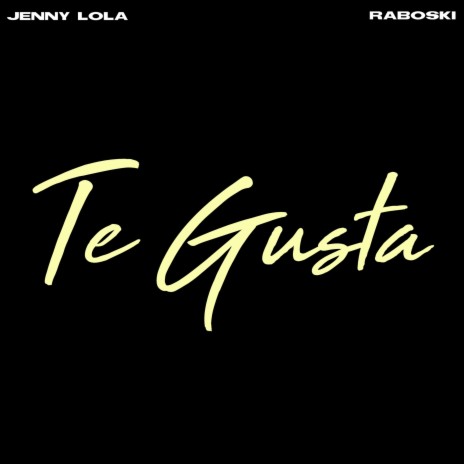 Te Gusta, Pt. 2 ft. Raboski
