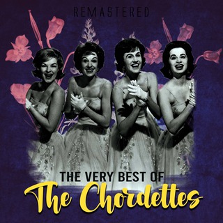 The Very Best of The Chordettes (Remastered)