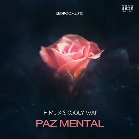 PAZ MENTAL ft. H.Mc | Boomplay Music