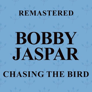 Chasing the Bird (Remastered)