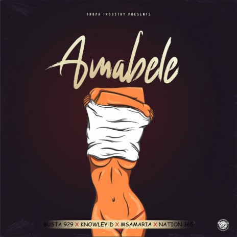 Amabele ft. KNOWLEY-D, Msamaria & Nation-365 | Boomplay Music