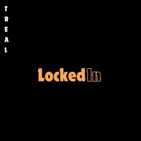 Locked In | Boomplay Music