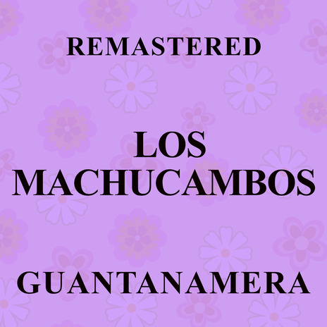 Guantanamera (Remastered)