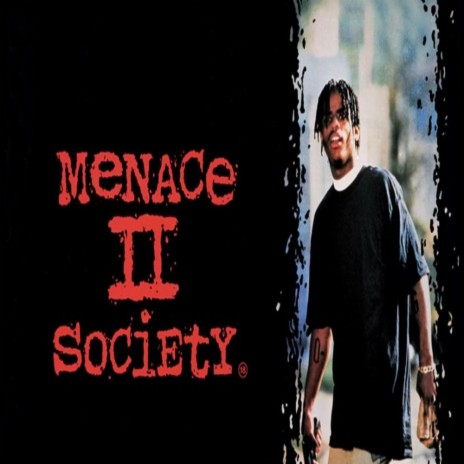 Menace 2 Society ft. Kush King & Tk Linny | Boomplay Music