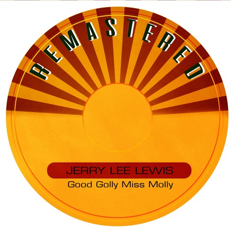 Good Golly Miss Molly (Remastered) | Boomplay Music