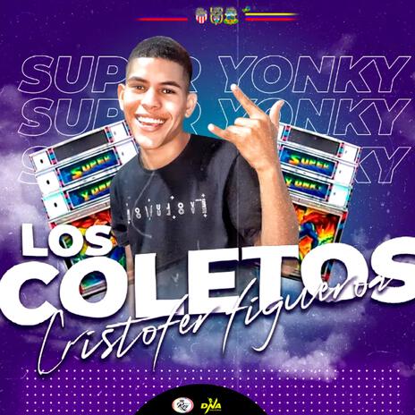 Los Coletos (Guarapo 2023) ft. Cristofer Figueroa | Boomplay Music