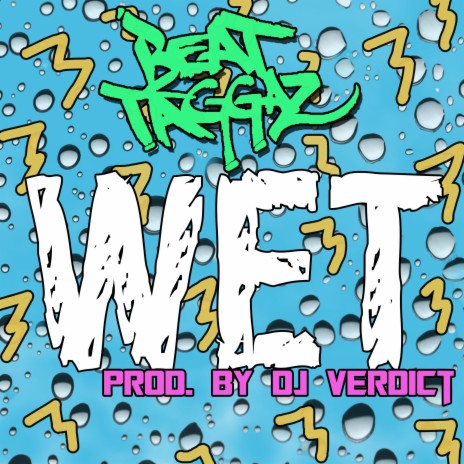 Wet | Boomplay Music