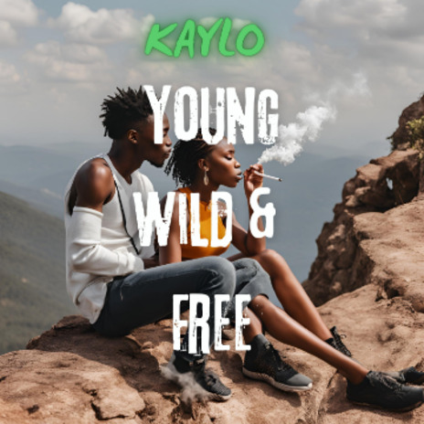 Young, Wild & Free | Boomplay Music