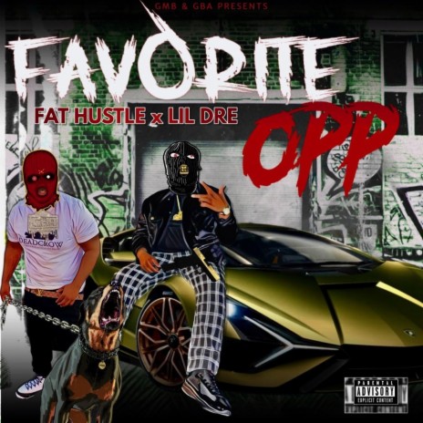 Favorite opp ft. Lil Dre | Boomplay Music