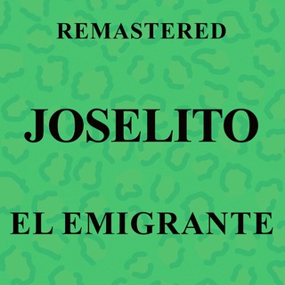 El emigrante (Remastered)