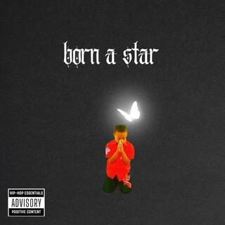 Born a star
