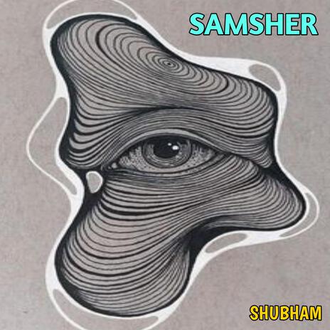 SAMSHER | Boomplay Music