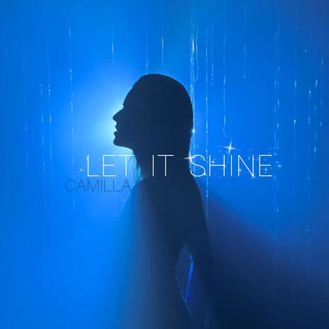 Let it Shine | Boomplay Music